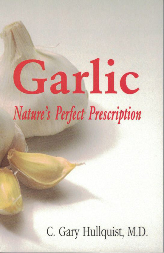 Garlic: Natures Perfect Prescription